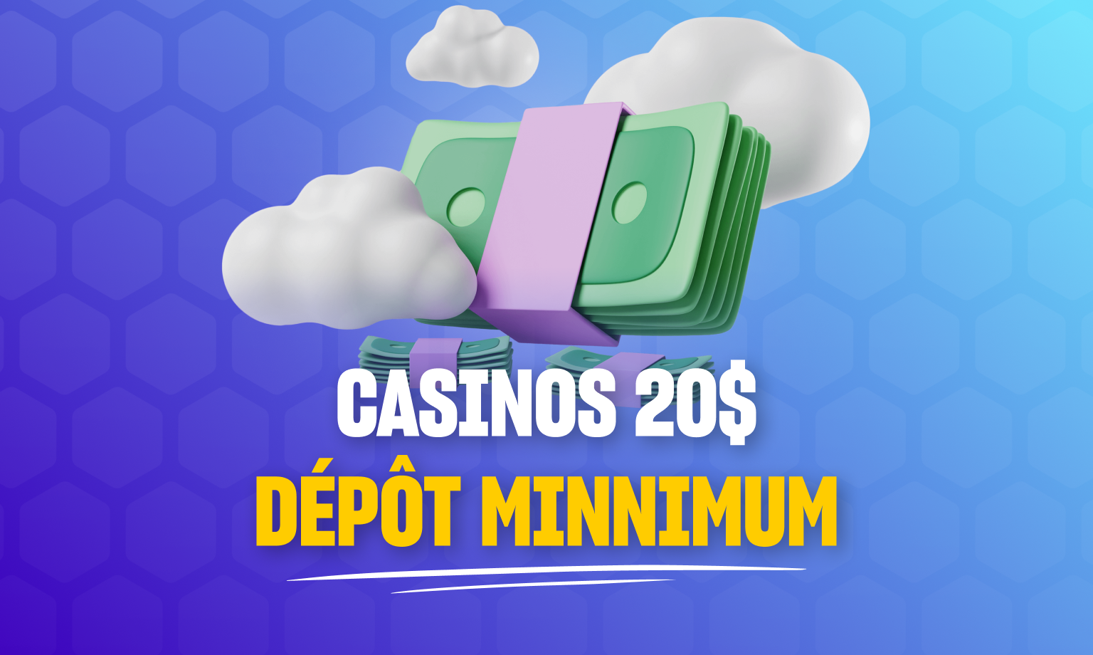 Meilleurs casinos avec 20â$ de dÃ©pÃ´t minimum